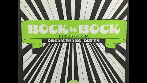 Fred Bock - "Bock to Bock" Organ/Piano Duets - Ful...