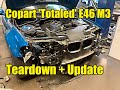 Copart 'Totaled' LSB BMW E46 M3 Part 2! Teardown & Inspection, Not Too Bad!