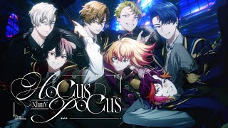 【MV】「Hocus Pocus」- XlamV（クランヴ）