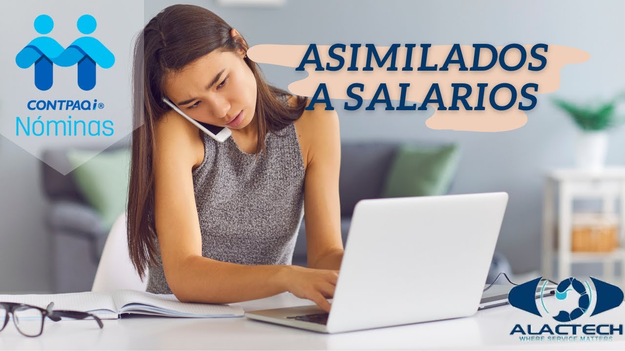 Configuración de Asimilados a Salarios en el sistema CONTPAQi® Nóminas YouTube