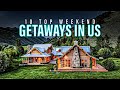 Top 10 weekend getaways in the usa