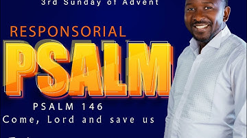 3rd Sunday of Advent Responsorial Psalm