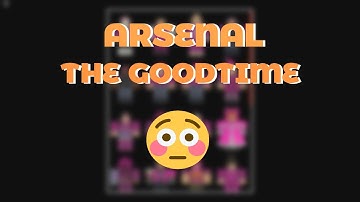 [EVENT DONE] "THE GOODTIME BADGE" GUIDE | HOW TO GET THE FREE UNUSUAL SKIN EFFECT ON ARSENAL ROBLOX