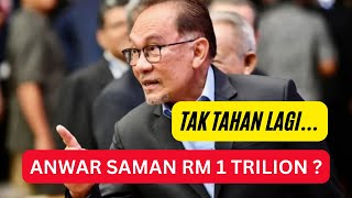 Dengan ini, ANWAR SAMAN 1 trilion kerana Fitnah?