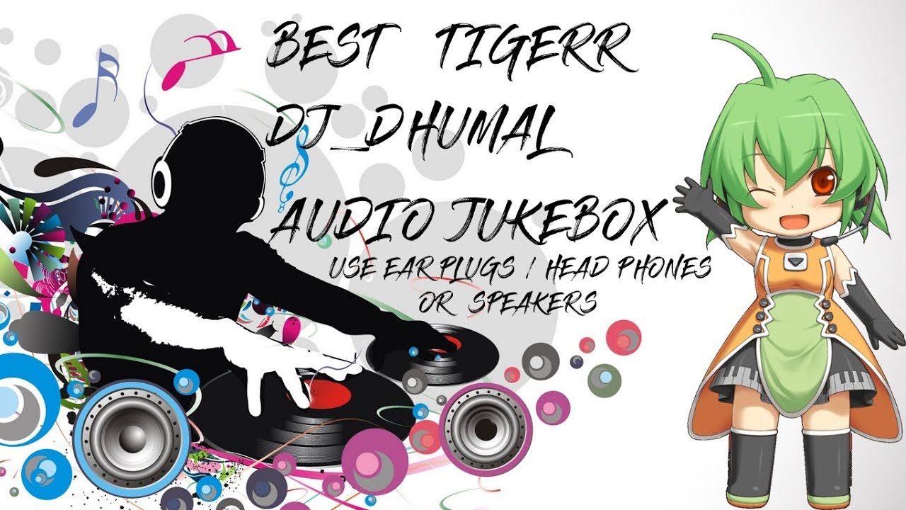 Best Tigerr Dj Dhumal  Audio  FULL 3D  jukebox