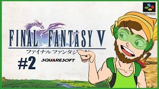 Final Fantasy V - Ep. 2: Freelancers No More!