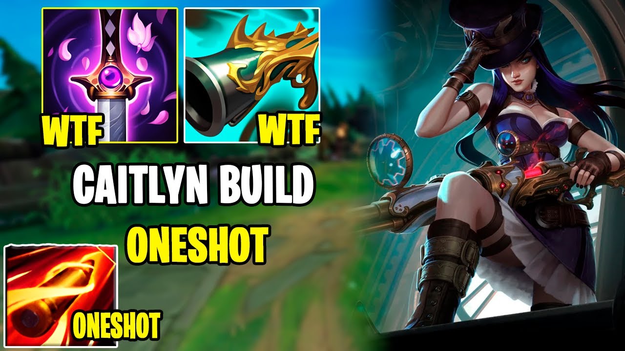 NUEVA BUILD ONESHOT de CAITLYN CON LOS NUEVOS ITEMS! 1 ULTI = 1 KILL ...