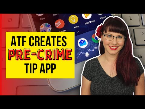 ATF Creates Pre-Crime Tip App