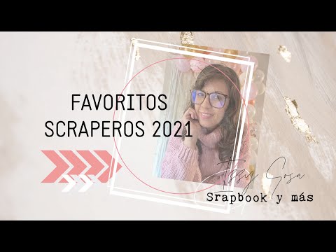 FAVORITOS SCRAPEROS 2021 * Izzy Sosa Scrapbook y más