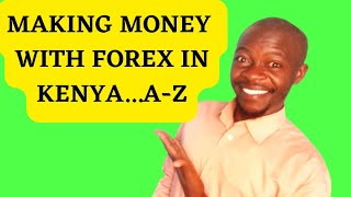 HOW to MAKE MONEY with FOREX in KENYA! to YOUR MPESA! 2023 new skills!#goodjoseph #nairobi #kenya