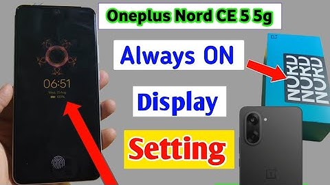Oneplus nord ce 5 5g always on display setting/How to always on display In oneplus nord ce 5 