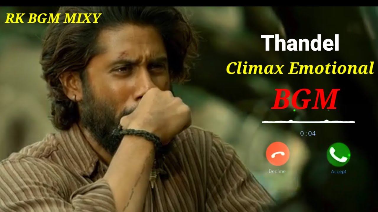Thandel Climax Emotional BGM 😢 | Naga Chaitanya | Sai Pallavi | DSP | RK BGM MIXY 