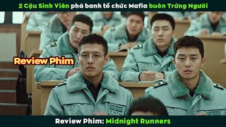 [Review Phim] 2 Cậu Sinh Viên Phá Banh Tổ Chức Mafia Buôn Trứng Người