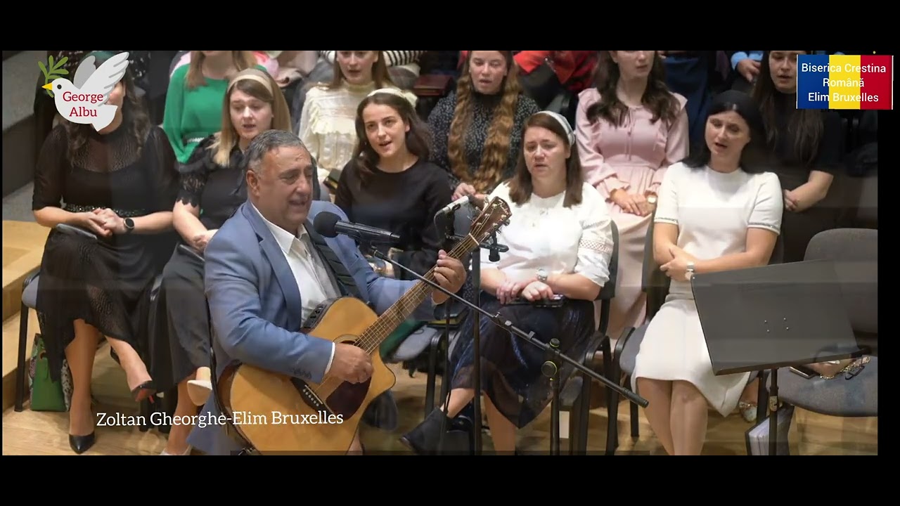 Zoltan Gheorghe- Colaj cantari Elim Bruxelles