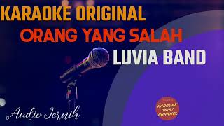 Karaoke Luvia Band - Orang Yang Salah