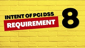 Intent of pci dss requirement 8