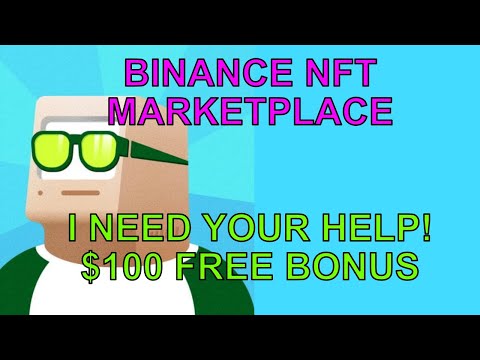   Binance NFT MarketPlace Setting Up Your NFT Profile BUT I Need Your HELP 100 FREE Bonus