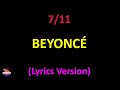 Beyoncé - 7/11 (Lyrics version)