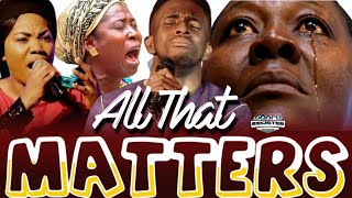 All That Matters - GUC, David G, Mercy Chinwo, Judikay, Prosper Germoh, Nathaniel Bassey, Dunsin Oy