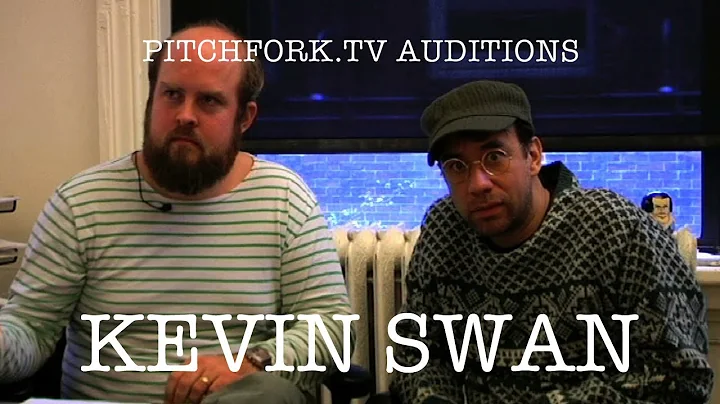 Pitchfork TV Auditions - Kevin Swan