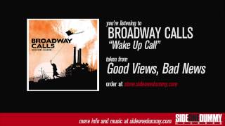 Video thumbnail of "Broadway Calls - Wake Up Call (Official Audio)"