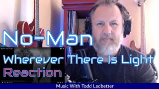 No-Man-Wherever There Is Light- Reaction