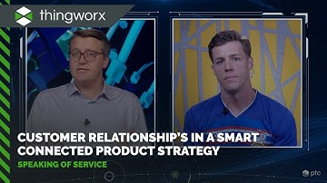Customer Relationships in a Smart Connected Product Strategy | Speaking of Service