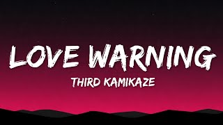 THIRD KAMIKAZE - เตือน แล้ว นะ ( LOVE WARNING ) (Lyrics)