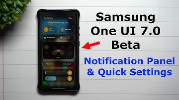 Samsung One UI 7.0 Beta - New Notifications & Quick Settings Full Overview