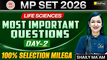 MPSET 2026 Life Sciences | Most Important Questions – Day 2 | VedPrep Biology Academy