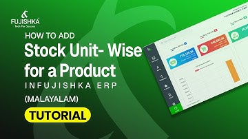 How to Add Stock Unit-Wise for a Product (Malayalam) in Fujishka ERP | Tutorial #erpsoftware