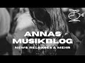 Annas Musikblog Vol. 3 | Releases, Festivals &amp; Chaos