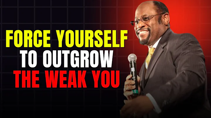 Force Yourself To Outgrow The Weak Version Of You | Myles Munroe Motivational Speech