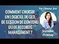 Choisir son logiciel de ged decm ou de records management en 8 points cls