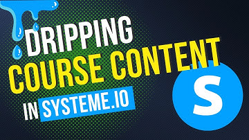 When should you Drip your course content on systeme io?