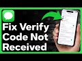 How to fix verification code not received
