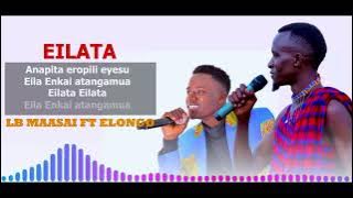 Eilata by LB Maasai feat Elon'go