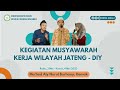 MUSYAWARAH KERJA WILAYAH JATENG - DIY (DEMA AMALI)