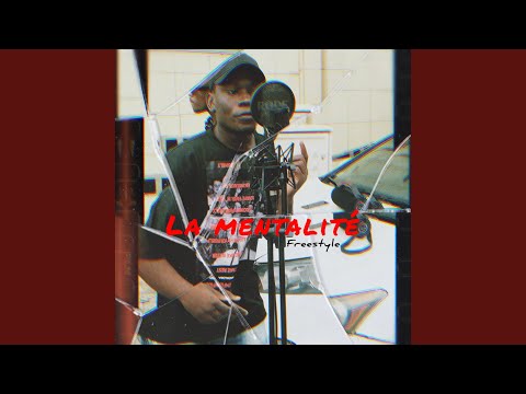 La Mentalité Freestyle