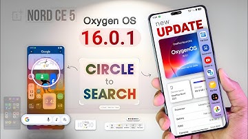 Oxygen OS 16 - Circle to Search Enable for OnePlus Nord CE 5 / OnePlus Nord 5 New Update Android 16