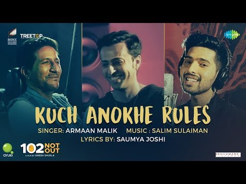 Kuch Anokhe Rules | 102 Not Out | Armaan Malik | Salim-Sulaiman | Amitabh Bachchan | Rishi Kapoor