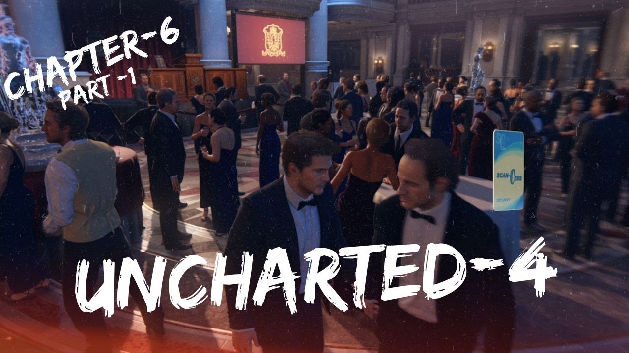 Uncharted 4 | Chapter 6 | Part 1 | The Card's Thief