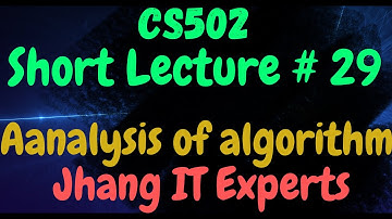 cs502 lecture no 29 I CS502_Lecture29 I VU short Lecture CS502