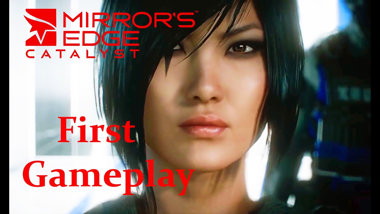 Mirror's Edge 2 Catalyst/The First Gameplay YouTube