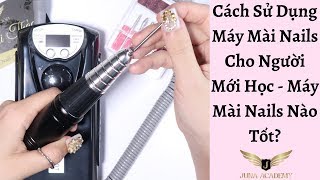 Cách Sử Dụng Máy Mài Nails Cho Người Mới Học - Máy Mài Nails Nào Tốt? screenshot 5