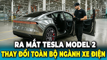 Kết Thúc Trung Quốc! Tesla Model 2 Của Elon Musk Đã Được Công Bố: Sẽ Thay Đổi Toàn Bộ Ngành Xe Điện