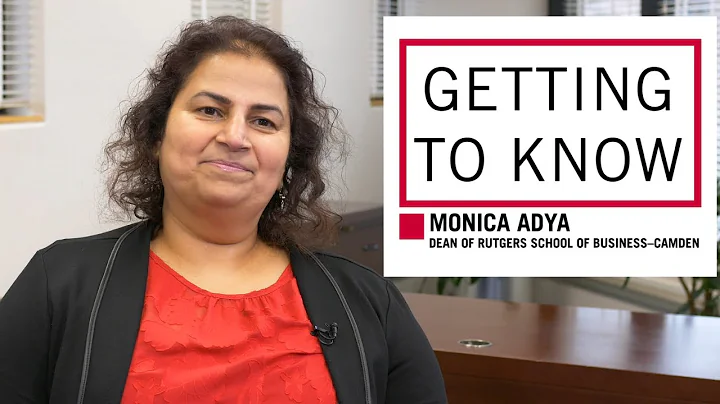 Meet Dean Monica Adya, Rutgers School of BusinessC...
