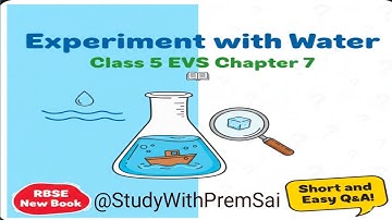 Experiment with Water | Class 5 EVS Chapter 7 | RBSE New Book Short and easy Q&A