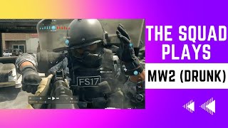 The Squad Plays MW2 (Drunk :))