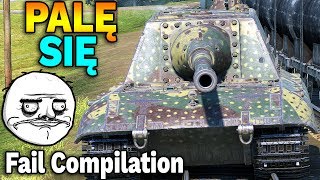 PALĘ SIĘ - Fail Compilation - World of Tanks